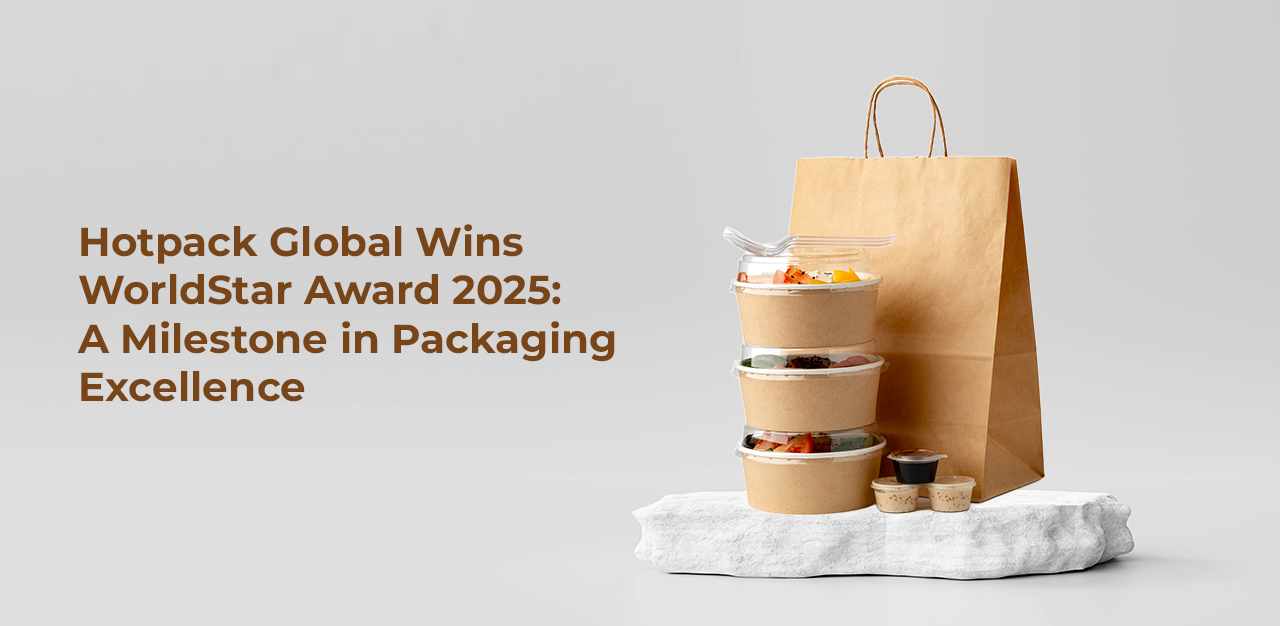 Hotpack Global Wins WorldStar Award 2025: A Milеstonе in Packaging Excеllеncе